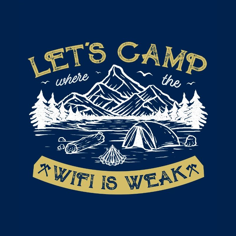 Let's camp where wifi is weak