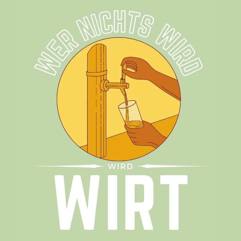 WER NICHTS WIRD - WIRD WIRT!