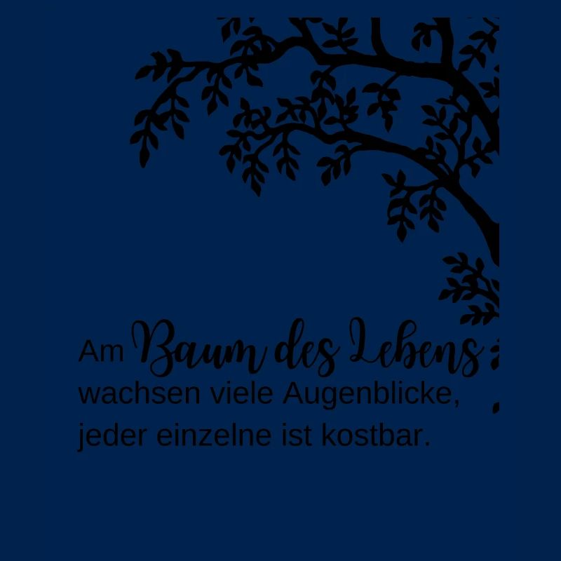 Baum des Lebens - Lebens Baum Zitat
