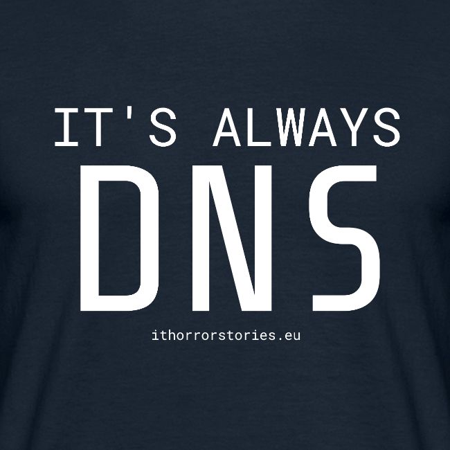 Its Always DNS