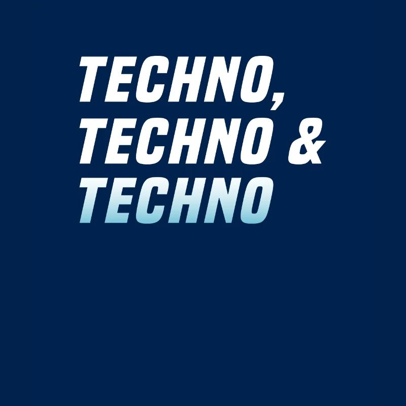 Techno Techno Techno