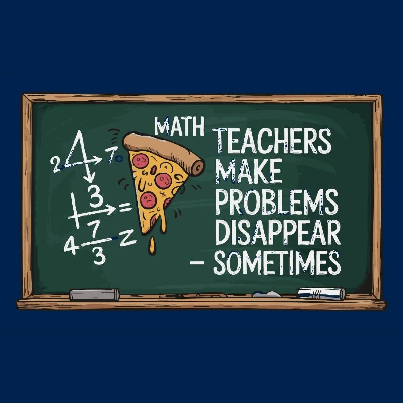 Funny Math Teacher Design Pizza & Problem Solving