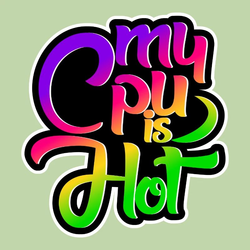 My Cpu is Hot