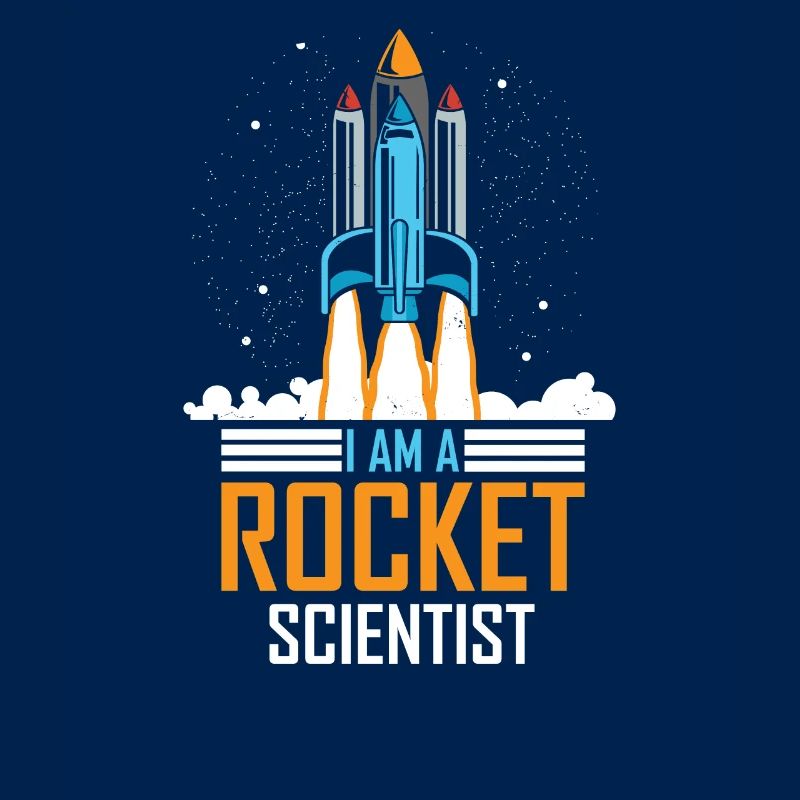 I'm Rocket Scientist Rocket Science