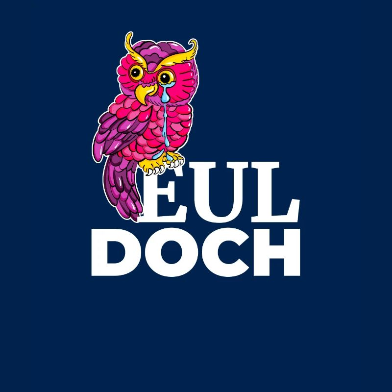 Eul Doch Pinke Eule sitzt auf Spruch Eul Doch und