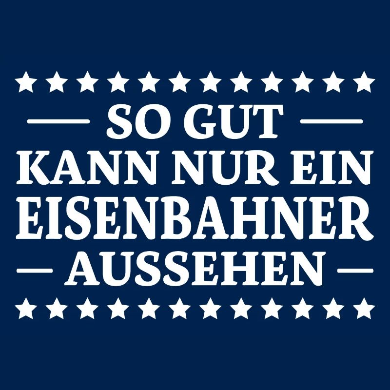 Eisenbahner Spruch Lokführer Eisenbahner Geschenk