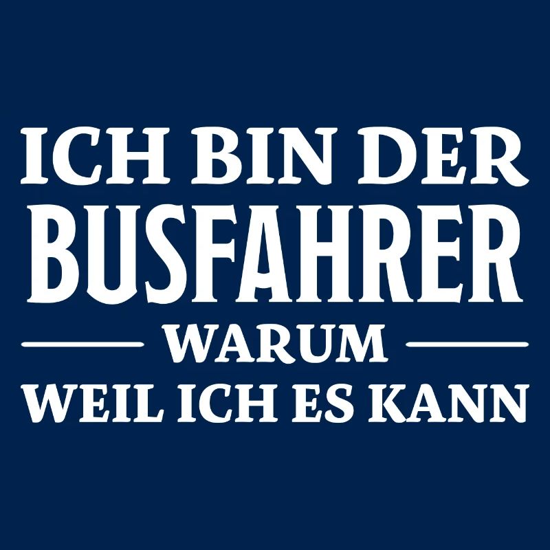 Busfahrer Spruch Beruf Lustiges Busfahrer Geschenk