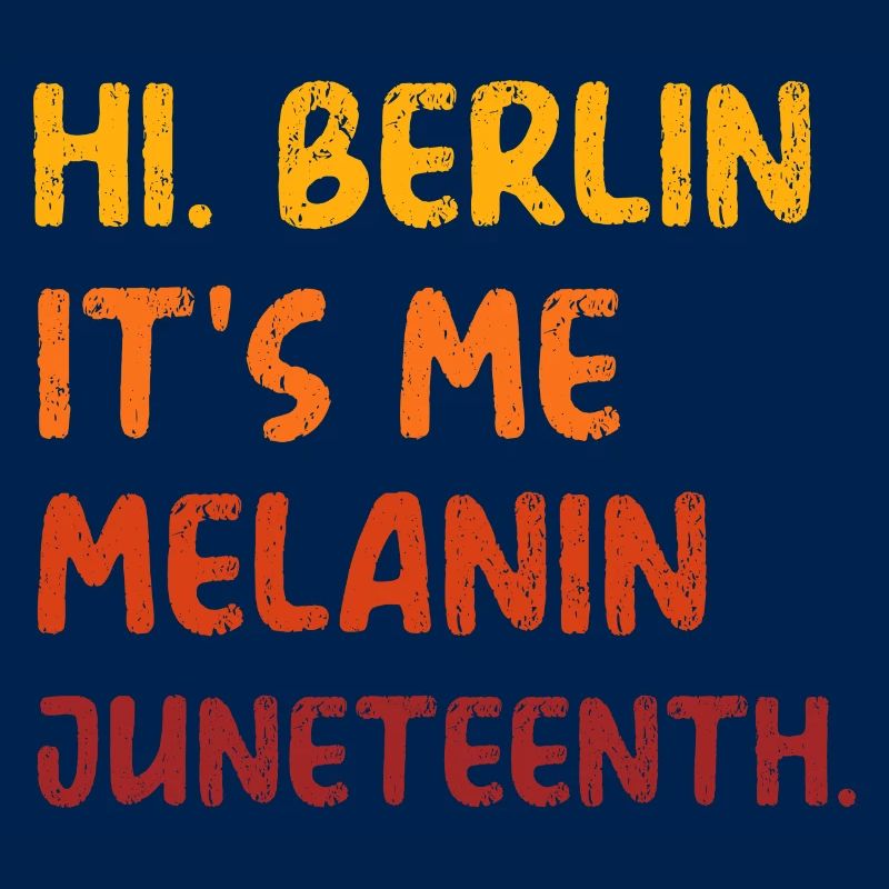 Juneteenth berlin cool sayings design vintage