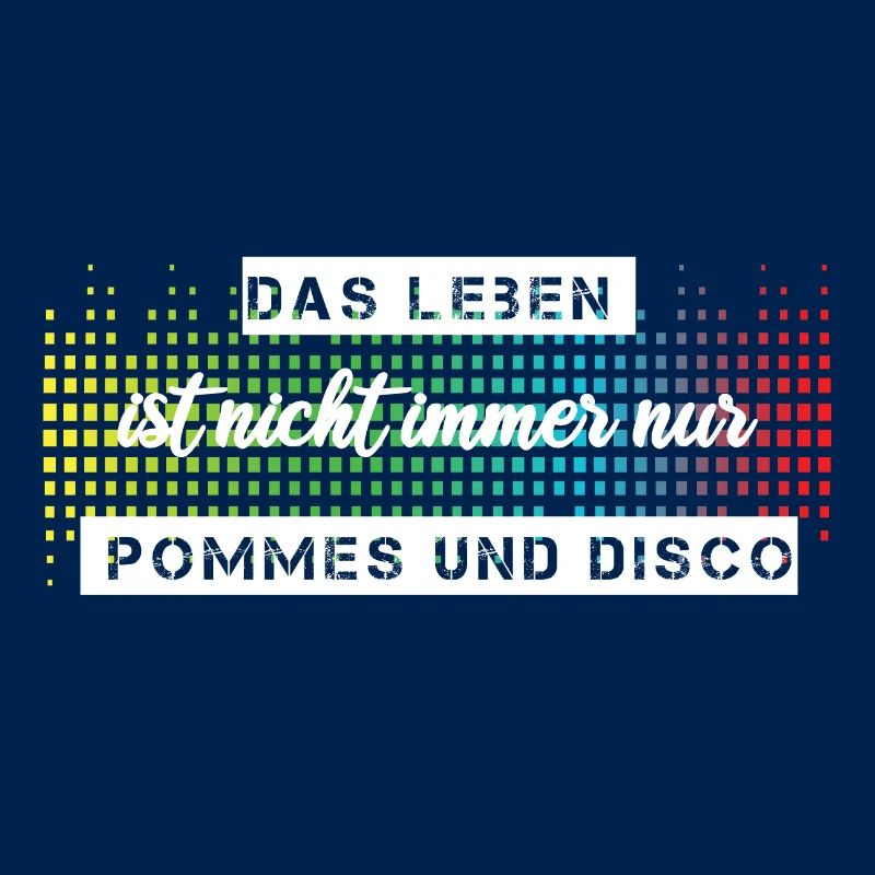 Das Leben ist nicht immer nur Pommes oder Disco
