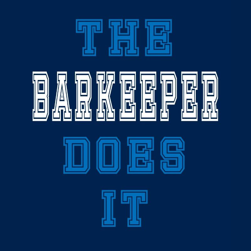 The Barkeeper does it Bartender Gift