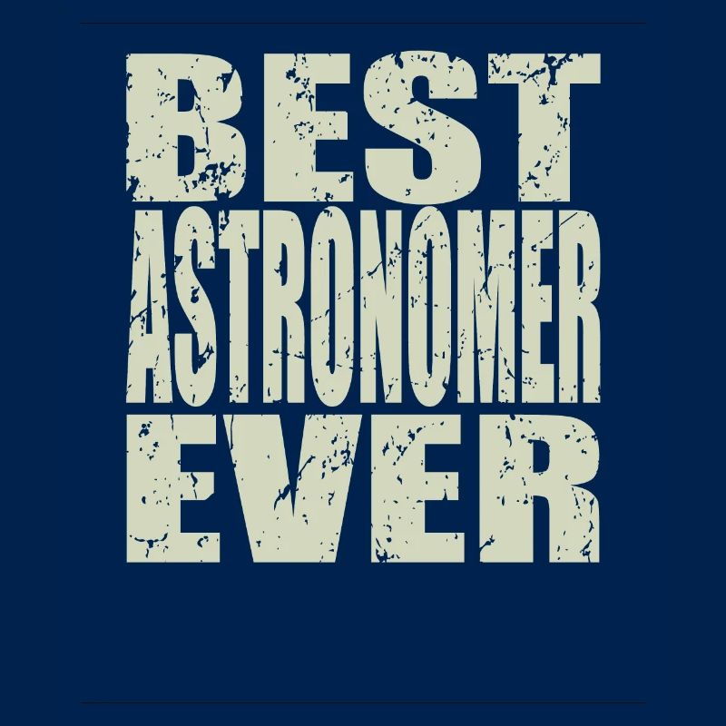Best Astronom ever Astronom Geschenk