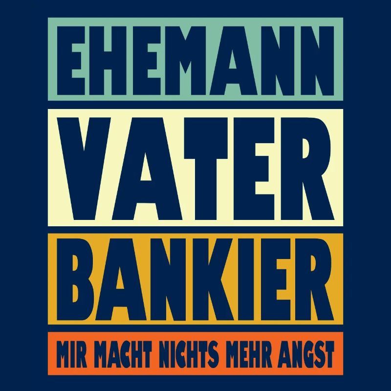 Bankier Vater Ehemann Held