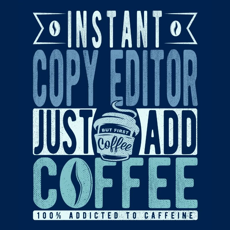 Éditeur de copie instantanée Il suffit d’ajouter du café