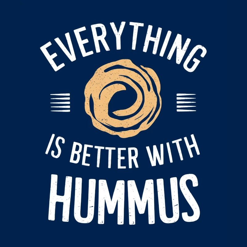 Everything is better with hummus