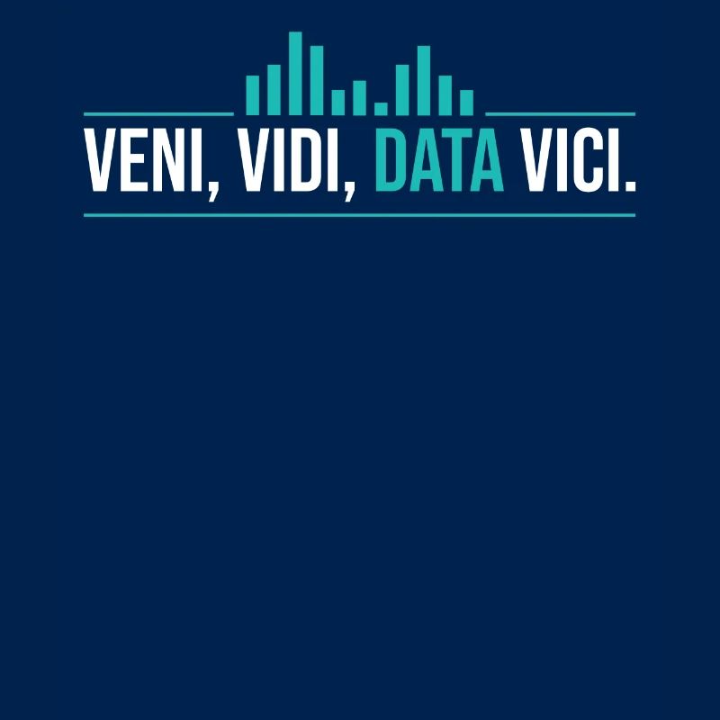 Veni, Vidi, Data Vici Statisticien