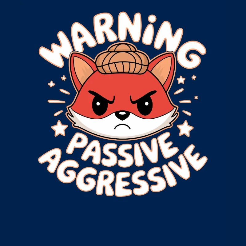 Warning Passive Aggressive Fox Illustration
