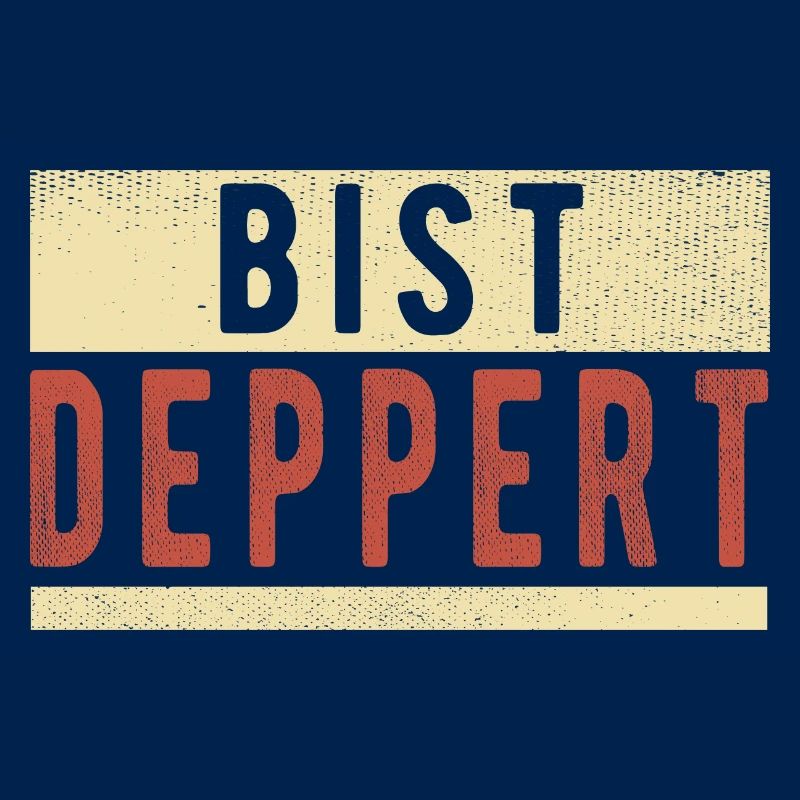 Bist Deppert