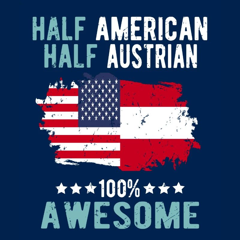 Half American Half Austrian