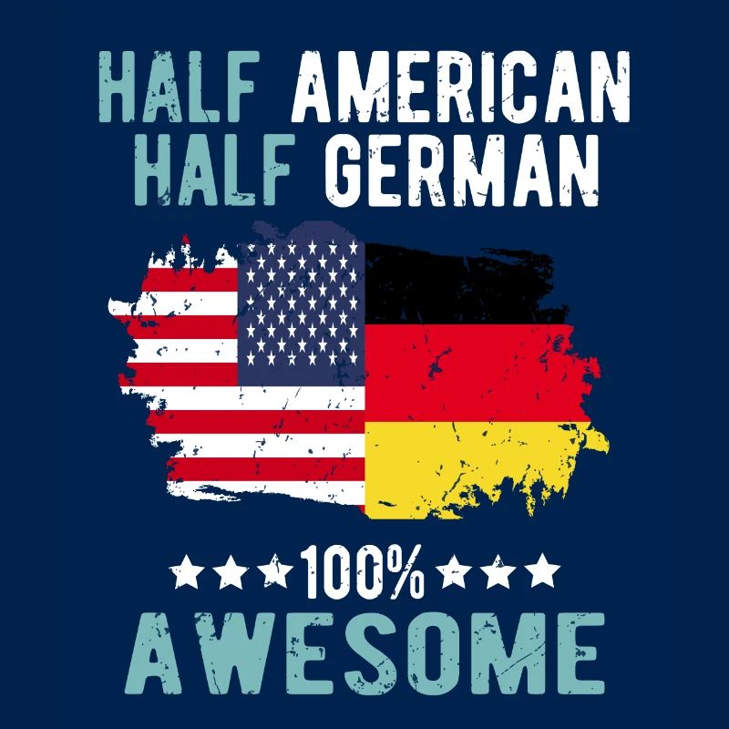 Half American Half German