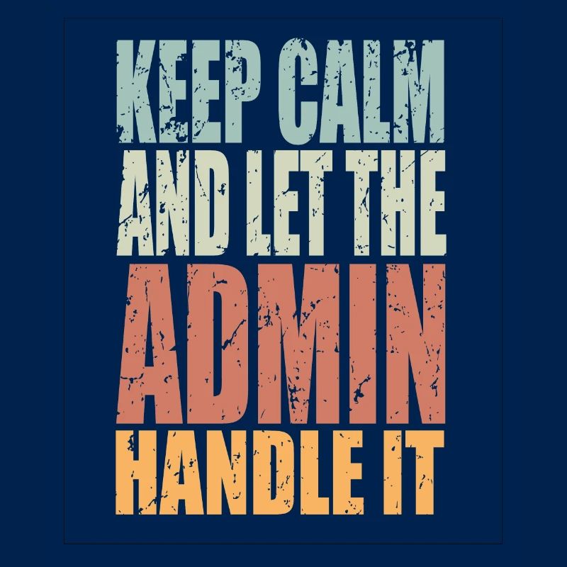 Keep Calm Admin Saying Admin Gift