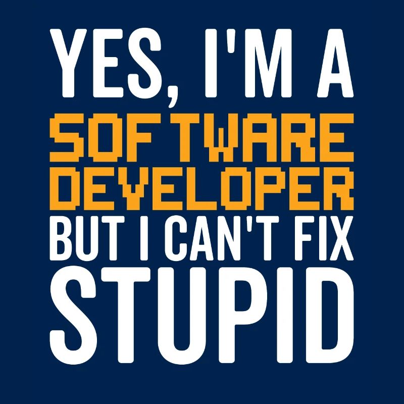 Dumm - Softwareentwickler