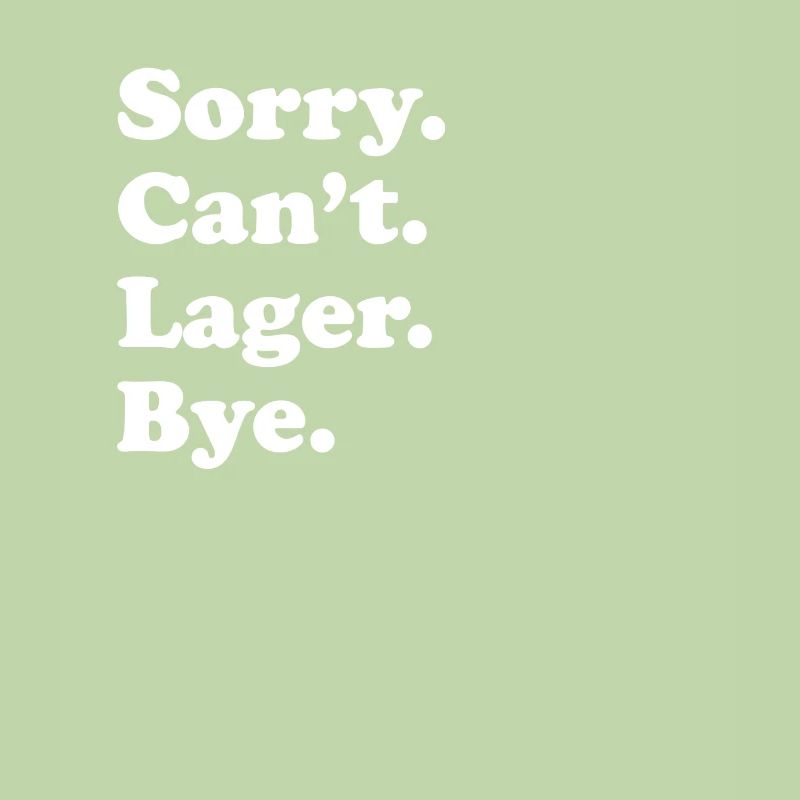 Tut Mir Leid, Can't Bye - Lager