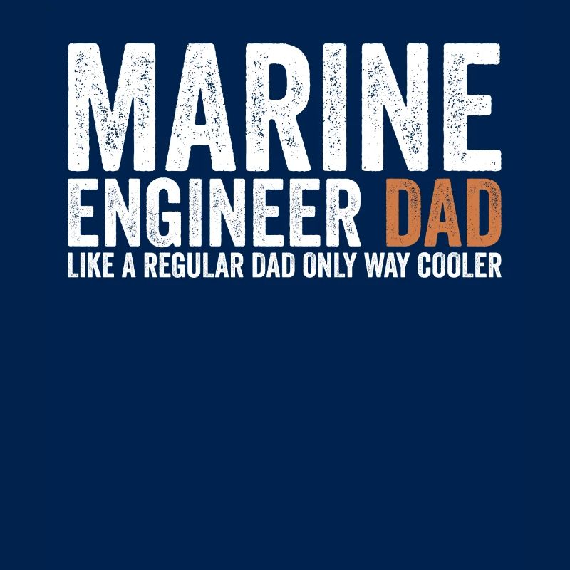 Papa - Marine Engineer