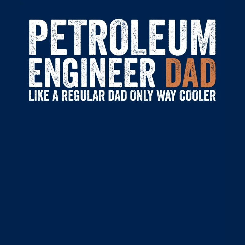Papa - Petroleum Engineer