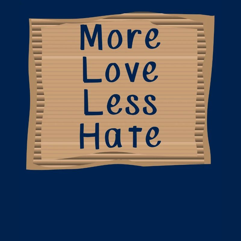More Love Less Hate