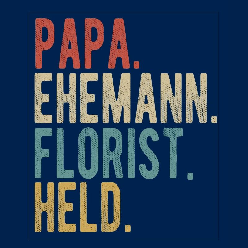 Florist Papa Ehemann Held