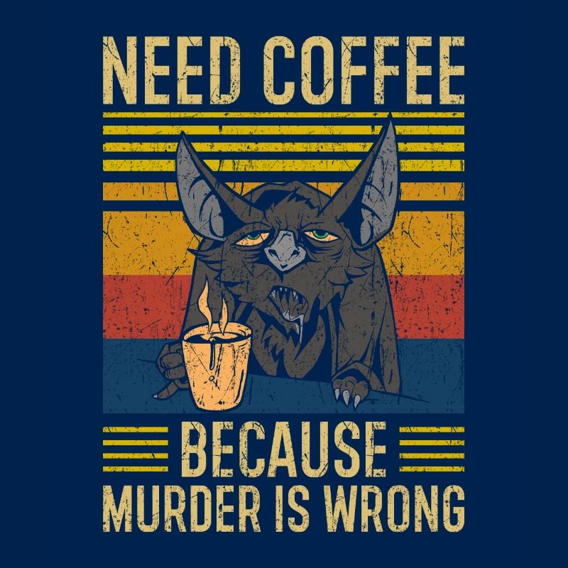Need Coffee Coffee Saying