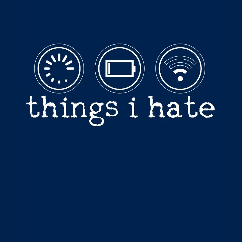 Things I Hate - Computer Nerd Programmierer