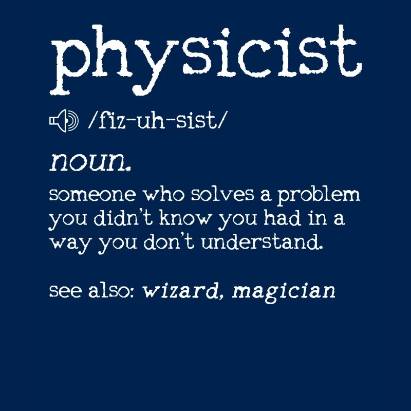 Physicist Definition - Physics Nerd Funny Gift