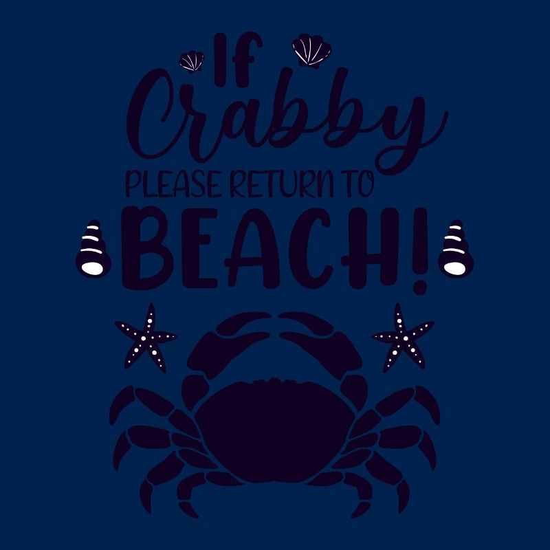 If Crabby Please Return To Beach Cute seashell Sum