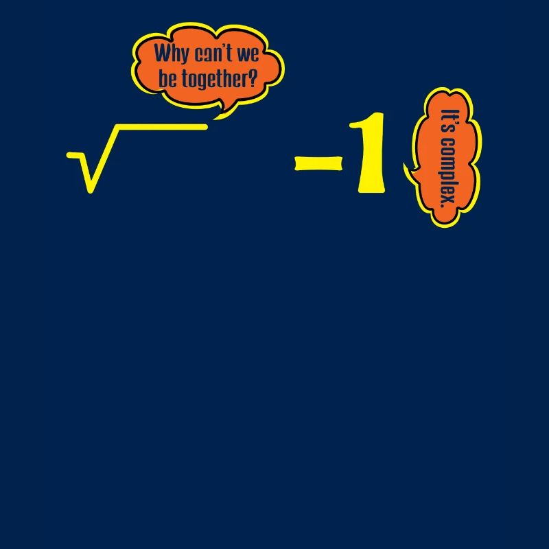 It's Complex Numbers Math Jokes Humor