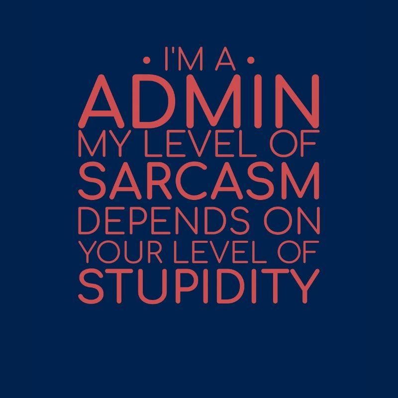 "Admin Sarcasm | Admin"