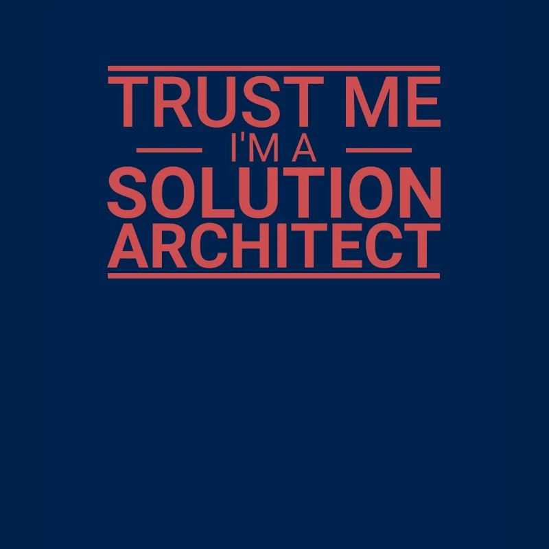 "Solution Architect Trust | Solution Architecture"