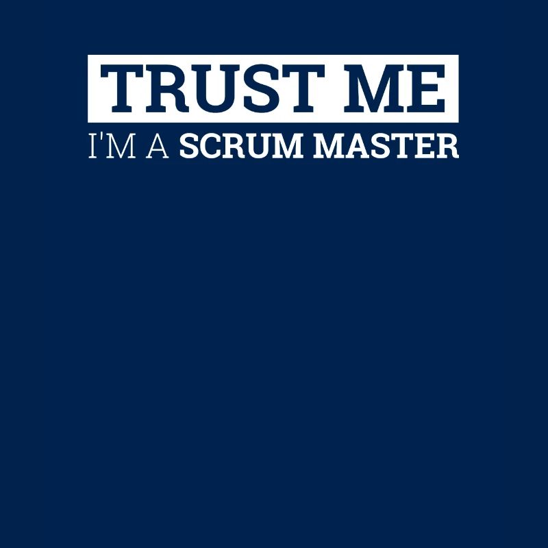 "Scrum Master Faites-moi confiance |" Scrum Master ""