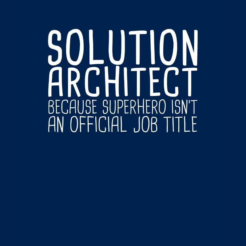 Solution Architect Superhero| Solution Architecture