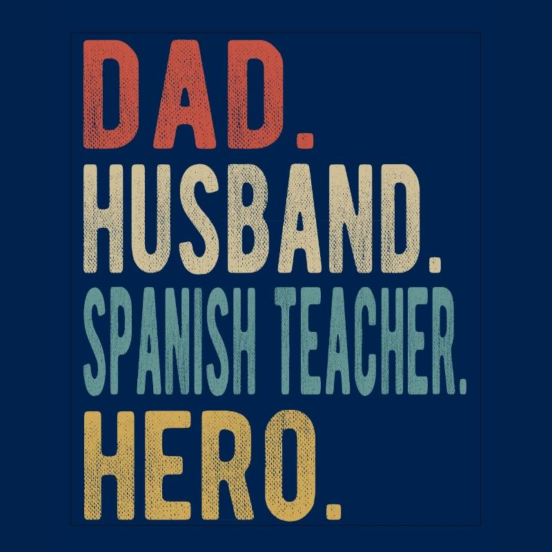 Spanischlehrer Papa Ehemann Held