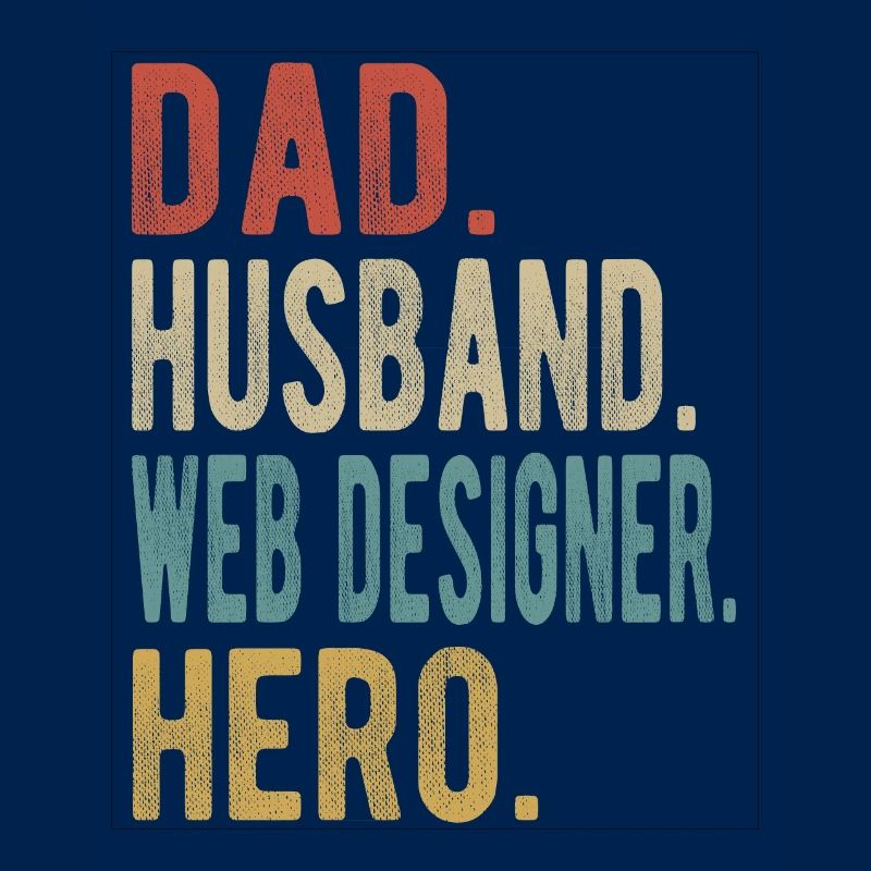 Web Designer Papa Husband Hero