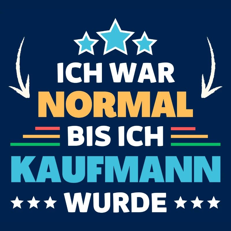 Ich war normal bis ich Kaufmann wurde