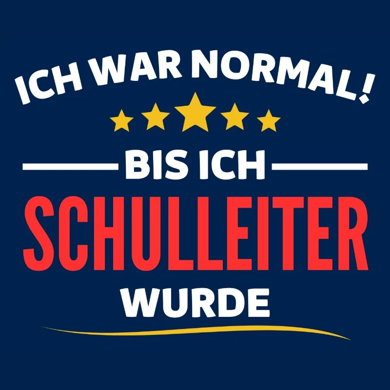 Ich war normal bis ich Schulleiter wurde