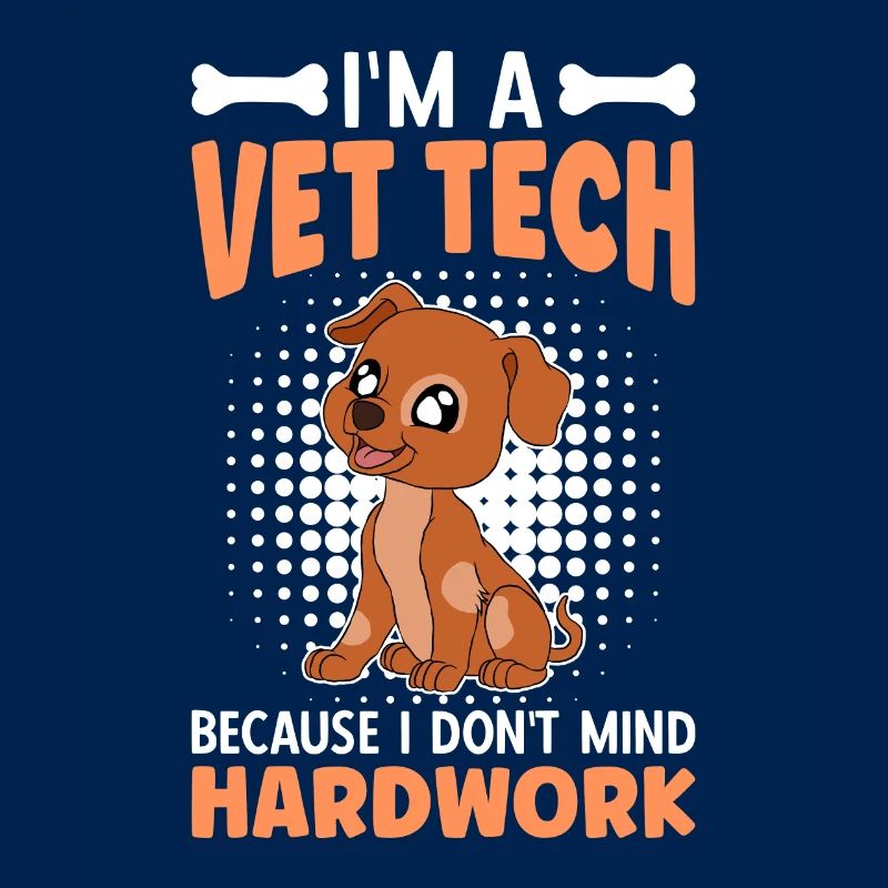 I'm A Vet Tech Because I Don't Mind