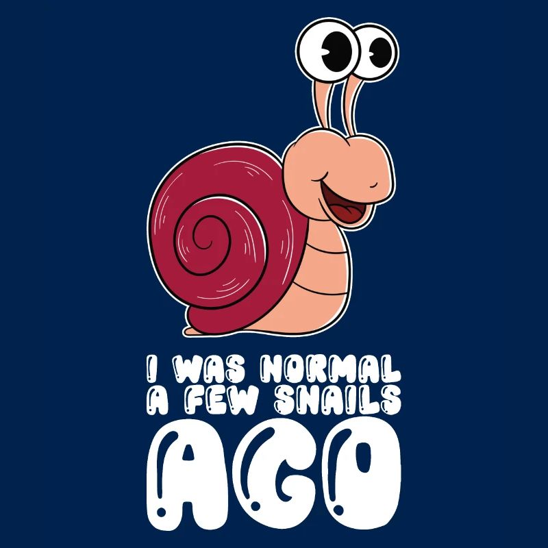 Vor Ein Paar Schnecken War Ich Normal
