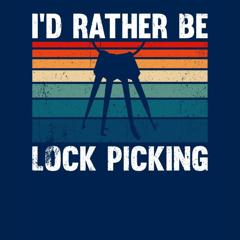 I'd Rather Be Lock Picking