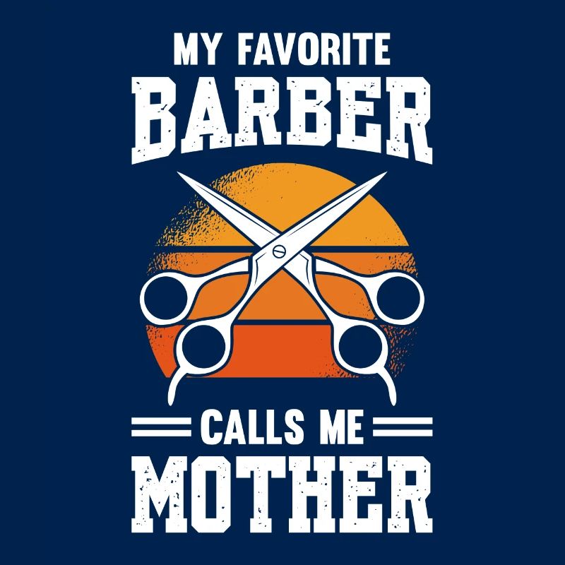 Mon coiffeur préféré m’appelle mère