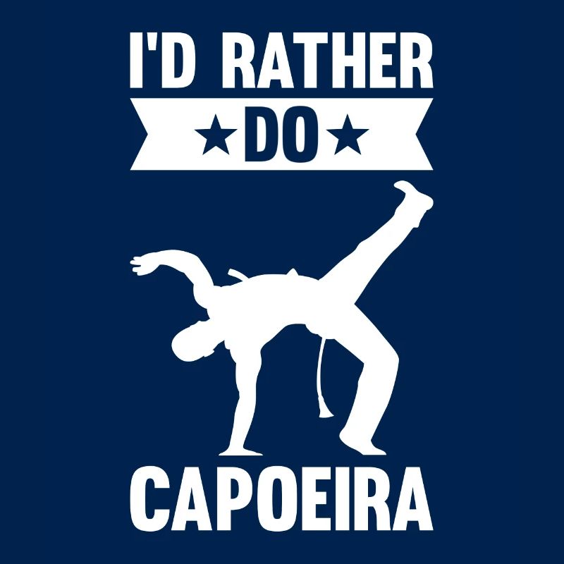 I'd Rather Do Capoiera