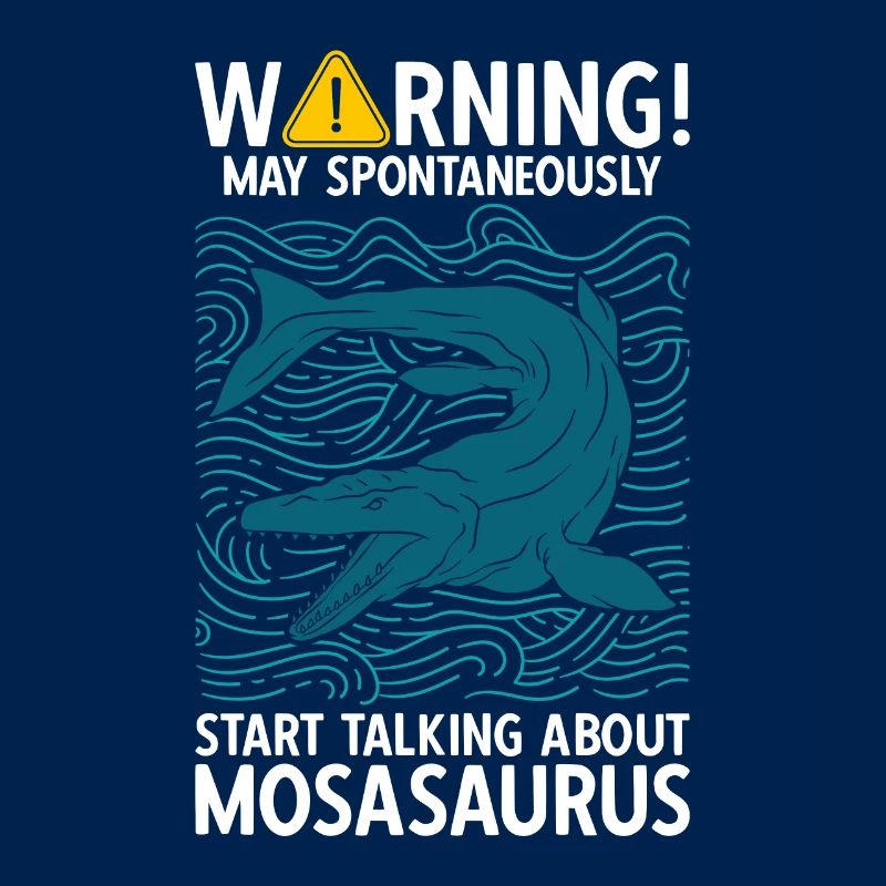May Spontaneously Start Talking About Mosasaurus