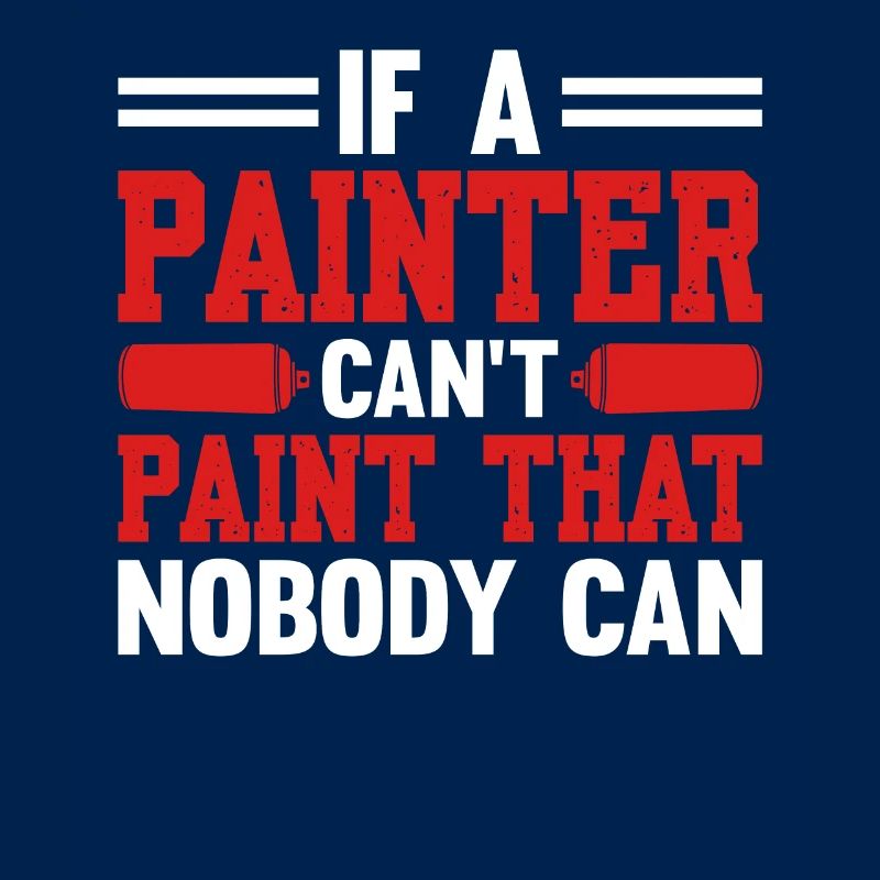 If A Painter Can't Paint That Nobody Can